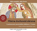 V kláštore jezuitov v Trnave sa bude konať pôstna duchovná obnova